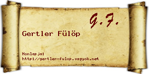 Gertler Fülöp névjegykártya